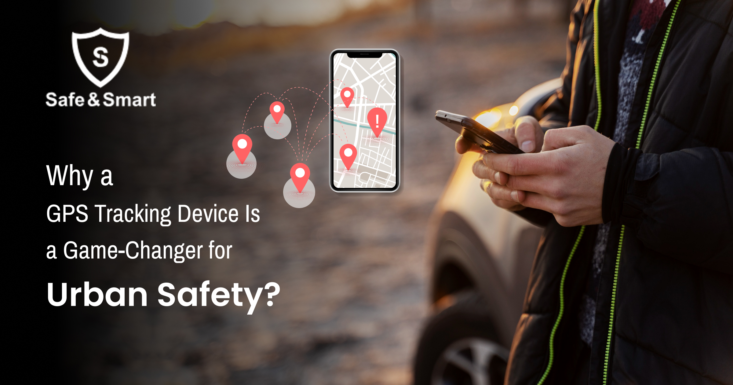 Why a GPS Tracking Device is a Game-Changer for Urban Safety?